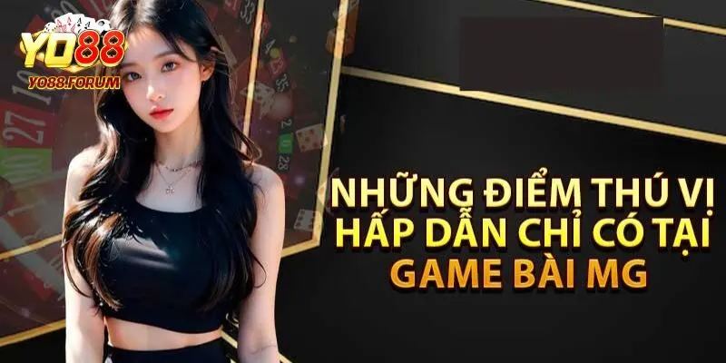 Giới thiệu các dòng game hot tại sảnh MG Yo88
